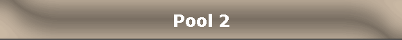 Pool 2